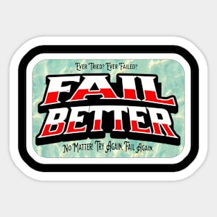 Fail Better! Sticker